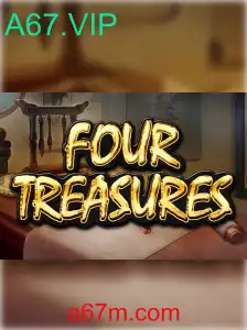Explorando o Mundo de FourTreasures: Uma Nova Aventura no Universo de A67.VIP