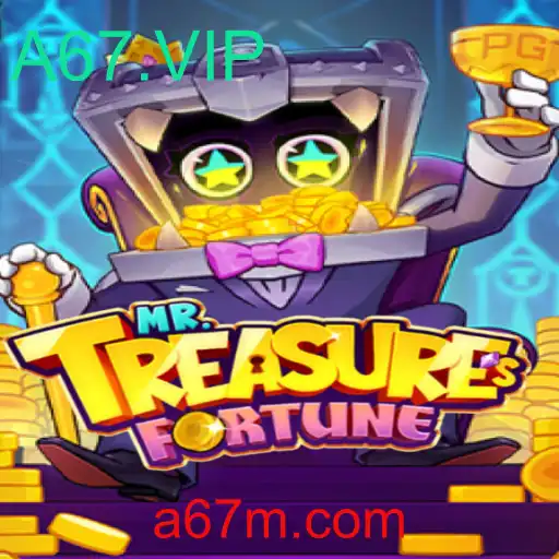 Descubra a Aventura de MrTreasuresFortune: Um Guia Completo sobre A67.VIP